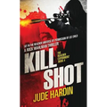 Kill Shot: The Jack Reacher Experiment Book 4 - Paperback