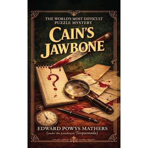 Cain's Jawbone: The World's Most Difficult Puzzle Mystery - Hardcover