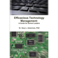 Efficacious Technology Management: A Guide for School Leaders - Paperback