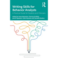 Writing Skills for Behavior Analysts: A Practical Guide for Students and Clinicians - Paperback