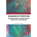 Discourses of Perfection: Representing Cosmetic Procedures and Beauty Products in UK Lifestyle Magazines - Paperback