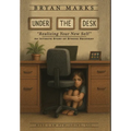 Under the Desk - Hardcover