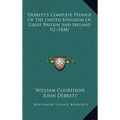 Debrett's Complete Peerage of the United Kingdom of Great Britain and Ireland V2 (1838) - Hardcover