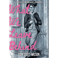 What We Leave Behind - Hardcover