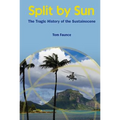 Split by Sun: The Tragic History of the Sustainocene - Hardcover
