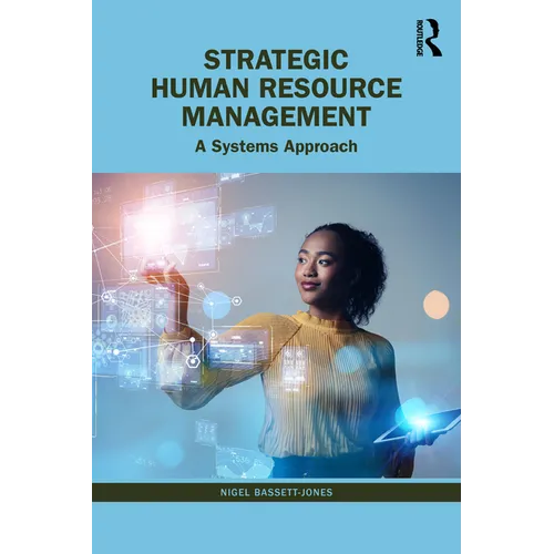 Strategic Human Resource Management: A Systems Approach - Paperback