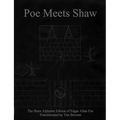 Poe Meets Shaw: The Shaw Alphabet Edition of Edgar Allan Poe - Paperback