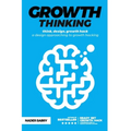 Growth thinking: think, design, growth hack -- a design approaching to growth hacking - Paperback