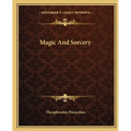 Magic And Sorcery - Paperback