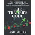 The Trader's Code: This Book Could Be Worth a Fortune to You - Paperback