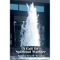 A Call To Spiritual Warfare - Paperback