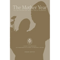 The Mother Year: A guide to matrescence, the transformative journey of becoming a mother - Paperback