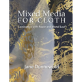 Mixed Media for Cloth: Lamination with Paper and Metal Leaf - Paperback