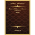 Memoir Of Samuel Stehman Haldeman (1881) - Hardcover
