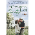 The Cowboy's Last Goodbye - Paperback