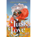 Tusk Love - Hardcover