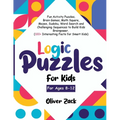 Logic Puzzles For Kids For Ages 8-12 - Paperback