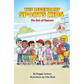 The Legendary Sports Kids: The Out-of-Towners - Paperback