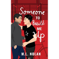 Someone to Build Me Up - Paperback