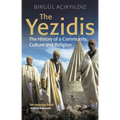 The Yezidis: The History of a Community, Culture and Religion - Paperback