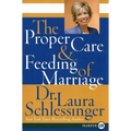 The Proper Care and Feeding of Marriage - Paperback