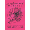 Sunshine and Bullets: The Complete Trilogy - Paperback