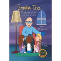 Grandpa Tales: And other fabricated Stories told to me as a child - Hardcover