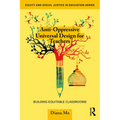 Anti-Oppressive Universal Design for Teachers: Building Equitable Classrooms - Paperback