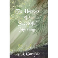 The Horrors of a Successful Marriage - Paperback