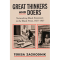 Great Thinkers and Doers: Networking Black Feminism in the Black Press, 1827-1927 - Hardcover