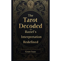 The Tarot Decoded: Raziel's Interpretation - Hardcover
