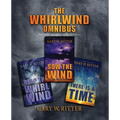 The Whirlwind Omnibus: Prophetic Thrillers For The End Times - Paperback