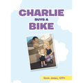 Charlie Buys a Bike - Hardcover