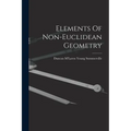 Elements Of Non-euclidean Geometry - Paperback