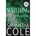 Watching From the Shadows - Paperback