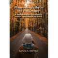 Phenomenography in the 21st Century: A Methodology for Investigating Human Experience of the World - Paperback