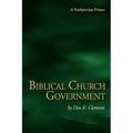 Biblical Church Government - Paperback