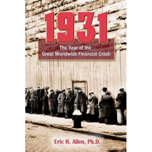 1931: The Year of the Great Worldwide Financial Crash - Paperback