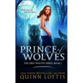 Prince of Wolves: Book 1, Grey Wolves Series - Paperback