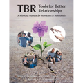 Tbr: Tools for Better Relationships: A Working Manual for Instructors and Individuals - Paperback