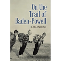 On the Trail of Baden-Powell - Paperback