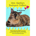 Miss Marble's Backyard Critters - Paperback