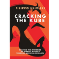 Cracking the Kube: Solving the mysteries of Stanley Kubrick through archival research - Paperback