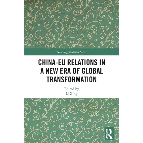China-EU Relations in a New Era of Global Transformation - Paperback