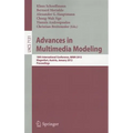 Advances in Multimedia Modeling: 18th International Conference, MMM 2012, Klagenfurt, Austria, January 4-6, 2012, Proceedings - Paperback