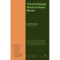 The Archetypal World of Henry Moore - Paperback