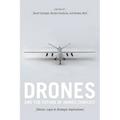 Drones and the Future of Armed Conflict: Ethical, Legal, and Strategic Implications - Paperback