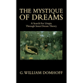 The Mystique of Dreams: A Search for Utopia Through Senoi Dream Theory - Paperback