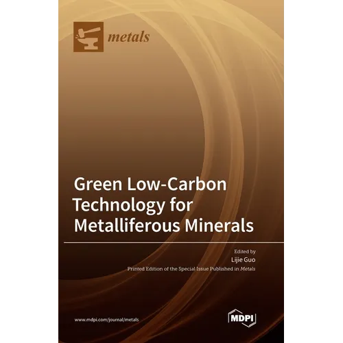 Green Low-Carbon Technology for Metalliferous Minerals - Hardcover