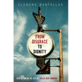 From Disgrace to Dignity: Redemption in the Life of Willie Rico Johnson - Paperback